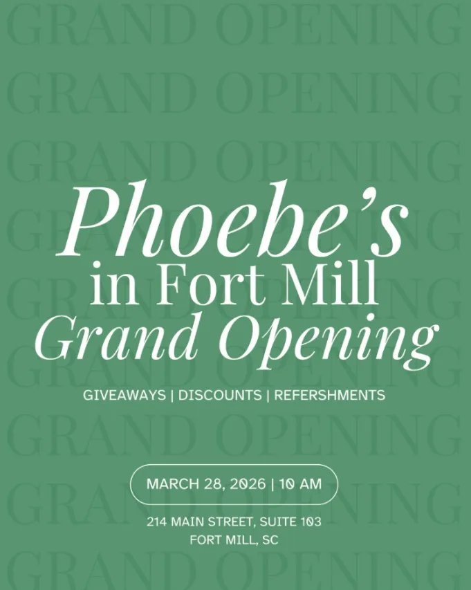 Phoebe's Opening in Fort Mill
